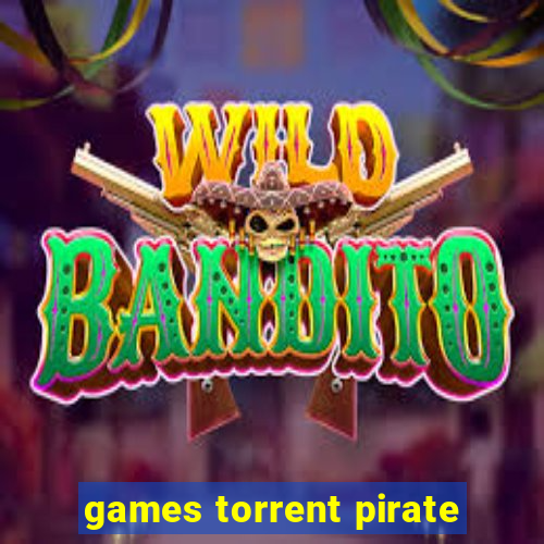 games torrent pirate